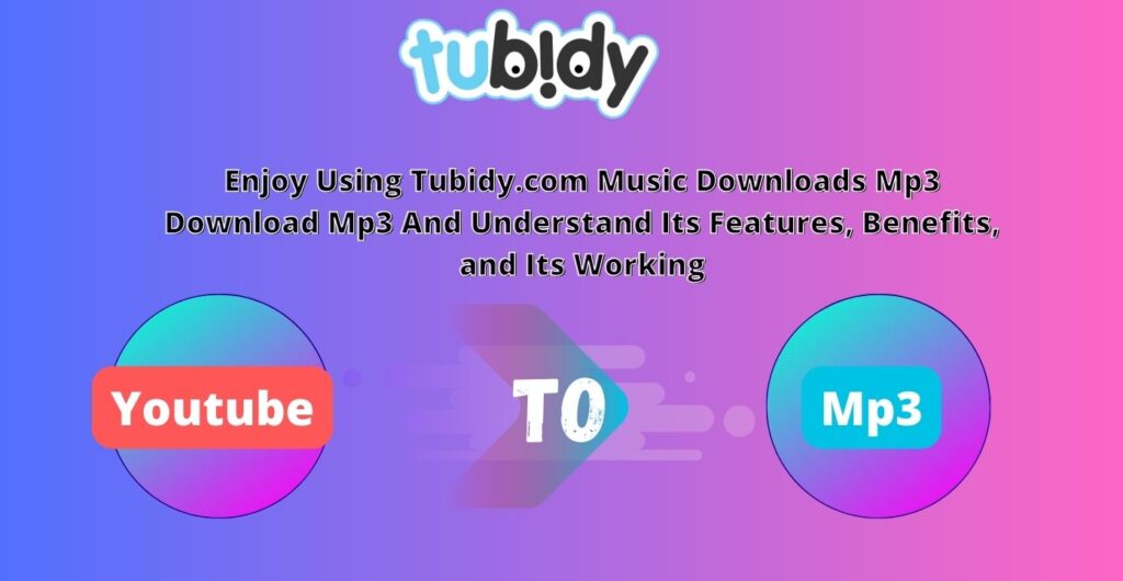 Tubidy.com Music Downloads Mp3