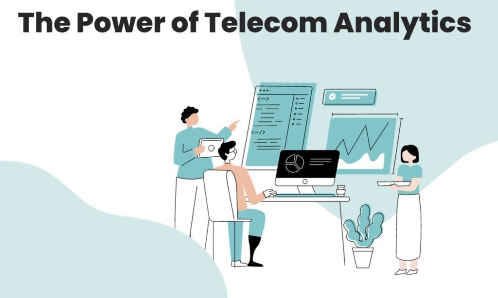 The Power of Telecom Analytics